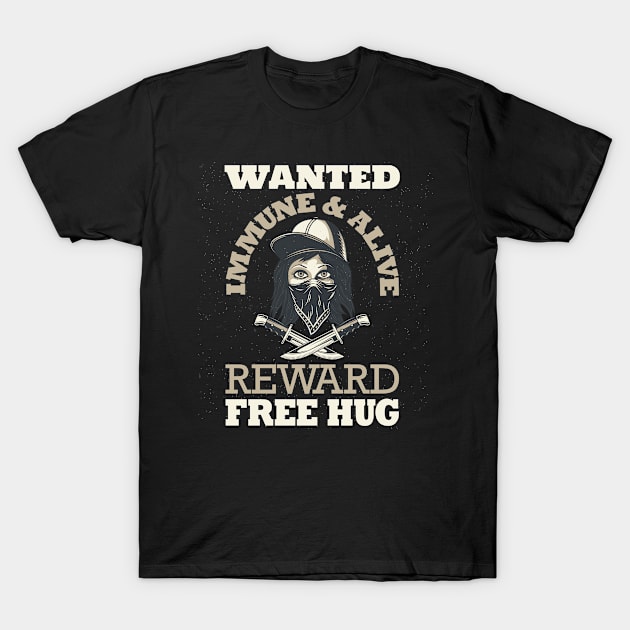 Wanted Social Distancing Free Hug Cool Streetgang Design T-Shirt by peter2art